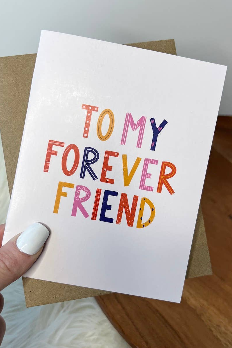 "To My Forever Friend" Card