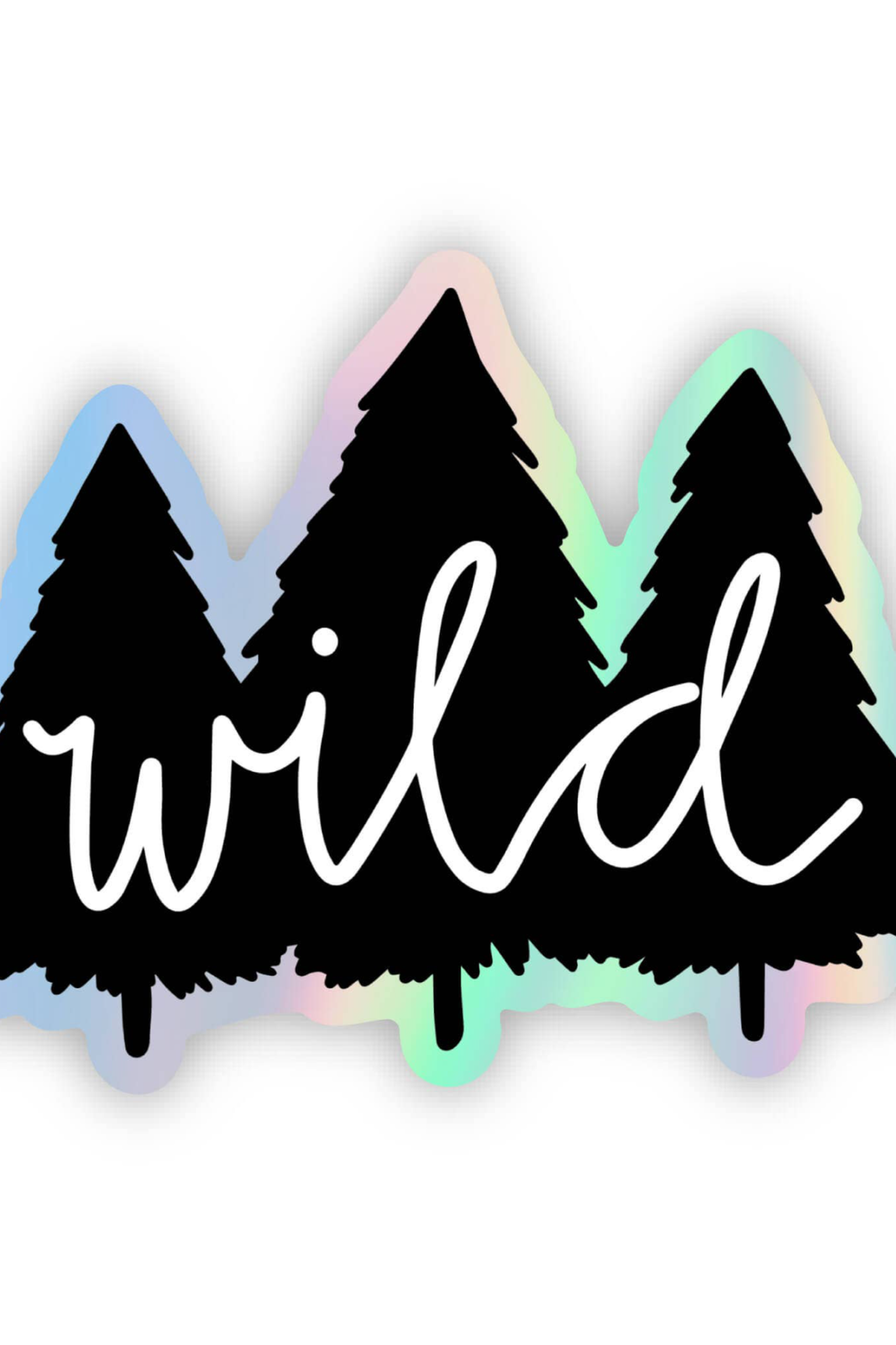 "Wild" Woods Holographic Sticker
