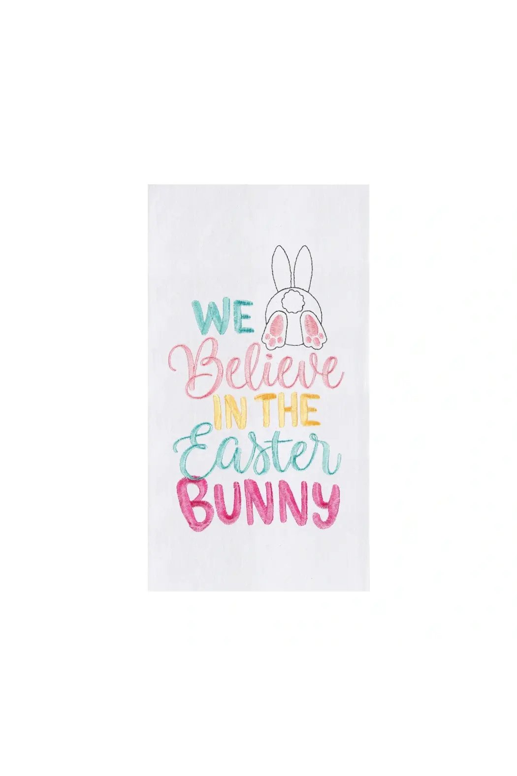 "We Believe In The Easter Bunny" Kitchen Towel