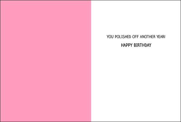 Birthday Card -You Polished Off Another Year