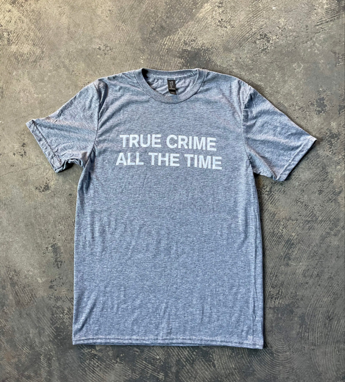 True Crime All The Time T-Shirt by BOBBYK
