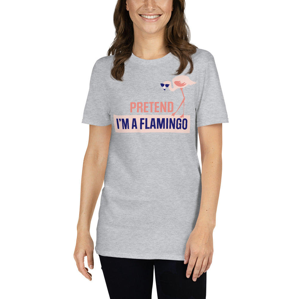 Pretend I'm A Flamingo T-Shirt