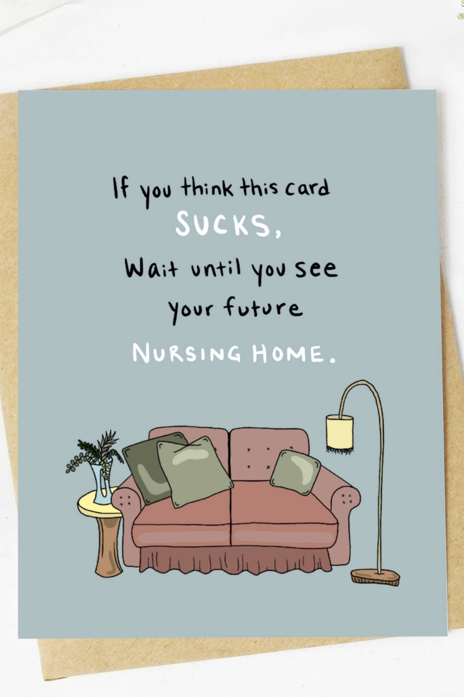 "If You Think This Card Sucks Wait Until" Greeting Card