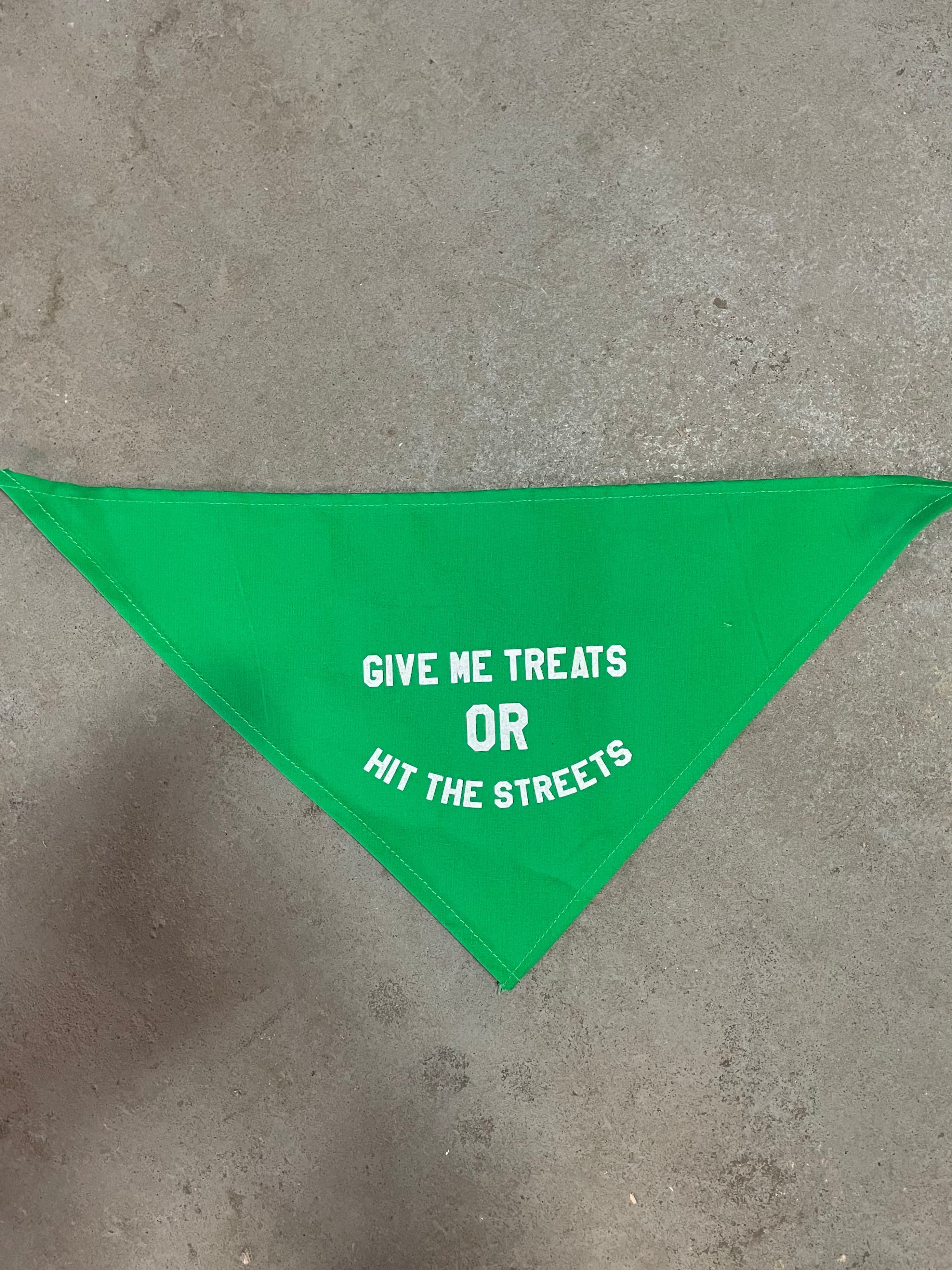 Give Me Treats or Hit The Streets Bandana (Small) by BOBBYK