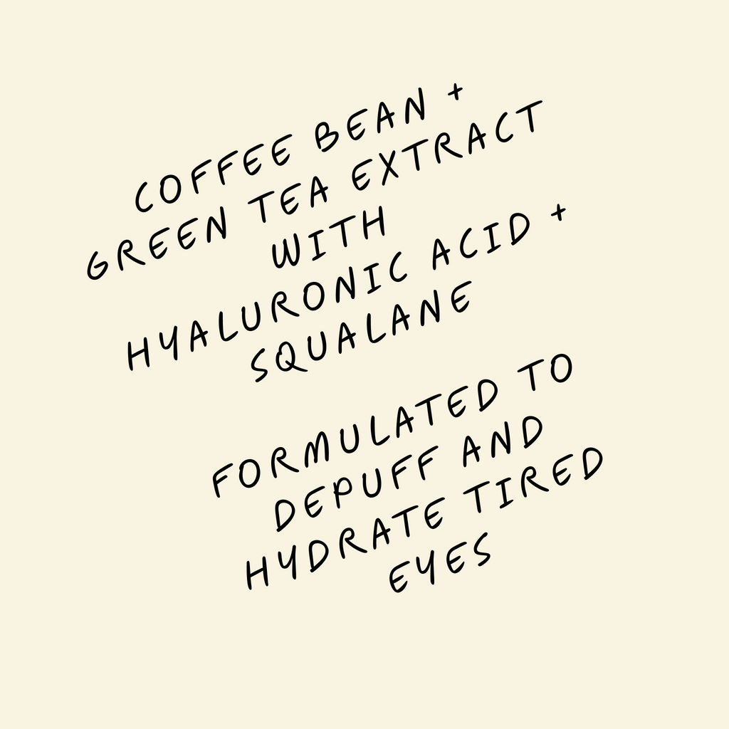 eye cream - depuffing coffee bean + green tea