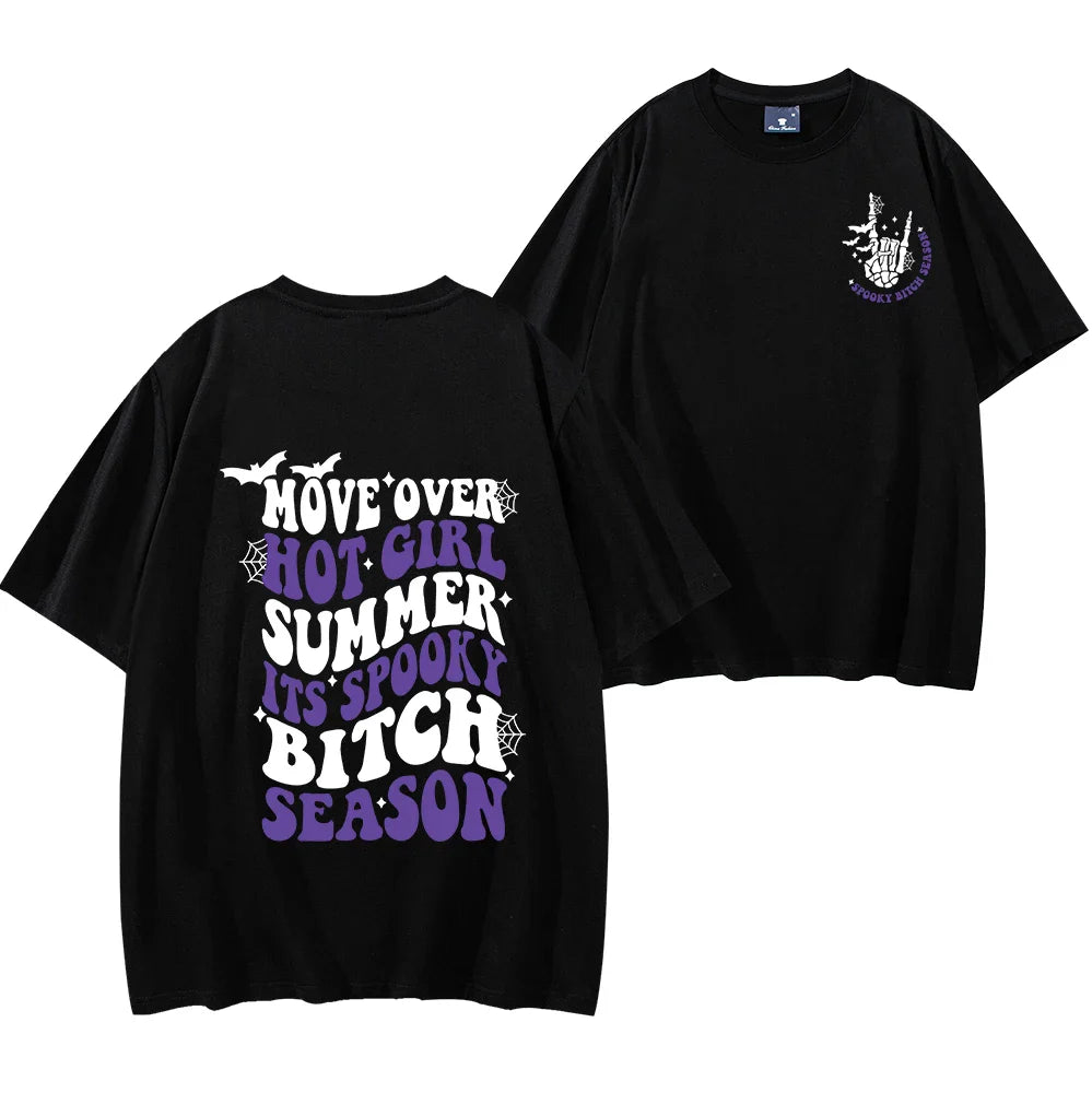 Move Over Hot Girl Summer It's Spooky Bitch Season T-Shirt
