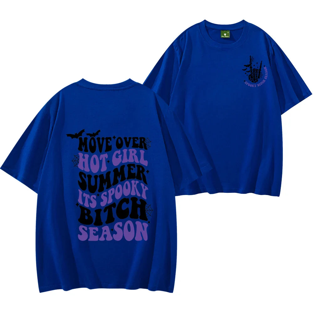 Move Over Hot Girl Summer It's Spooky Bitch Season T-Shirt