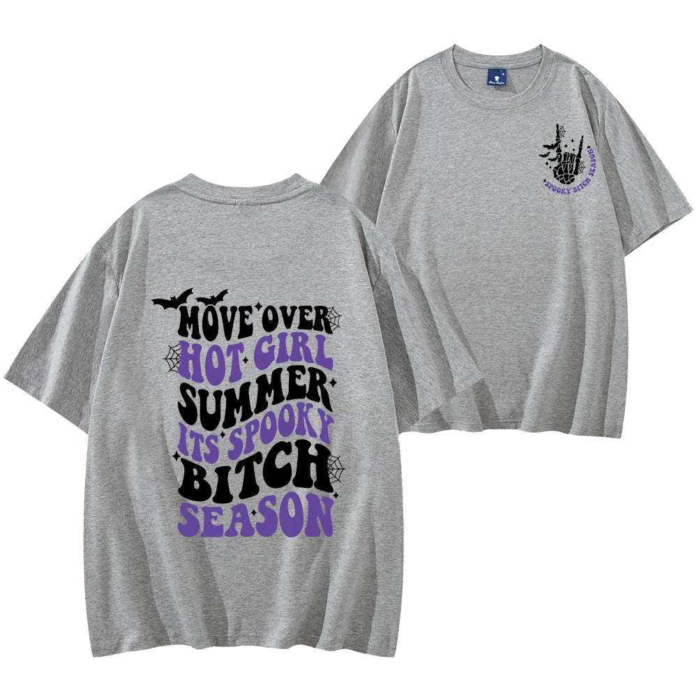 Move Over Hot Girl Summer It's Spooky Bitch Season T-Shirt