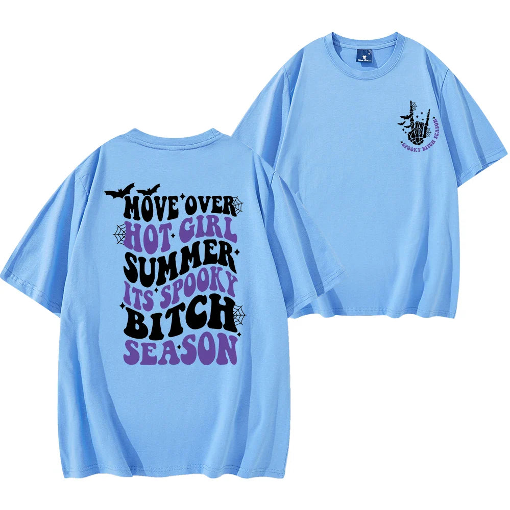 Move Over Hot Girl Summer It's Spooky Bitch Season T-Shirt