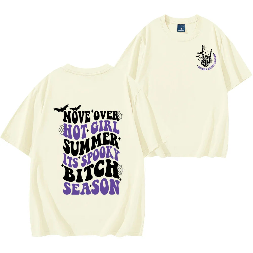Move Over Hot Girl Summer It's Spooky Bitch Season T-Shirt