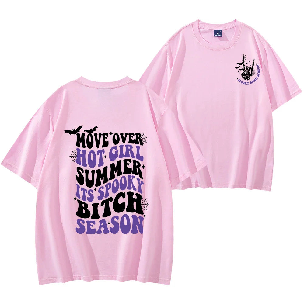 Move Over Hot Girl Summer It's Spooky Bitch Season T-Shirt