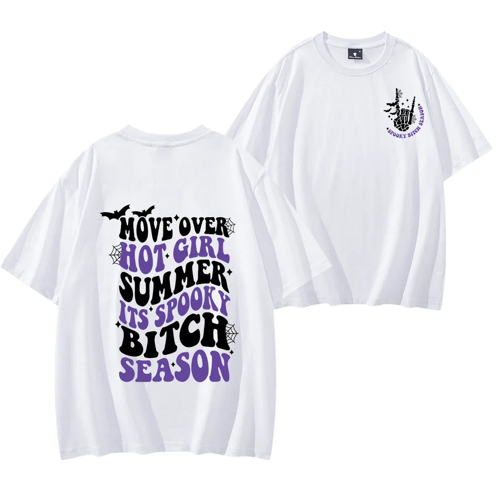 Move Over Hot Girl Summer It's Spooky Bitch Season T-Shirt