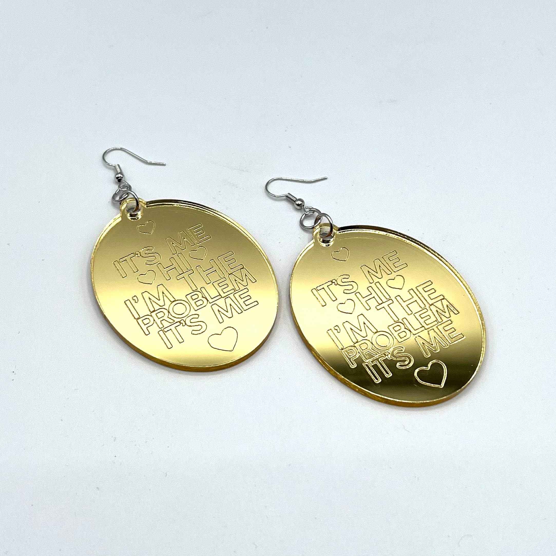 It’s Me Hi I’m The Problem It’s Me Earrings by BOBBYK
