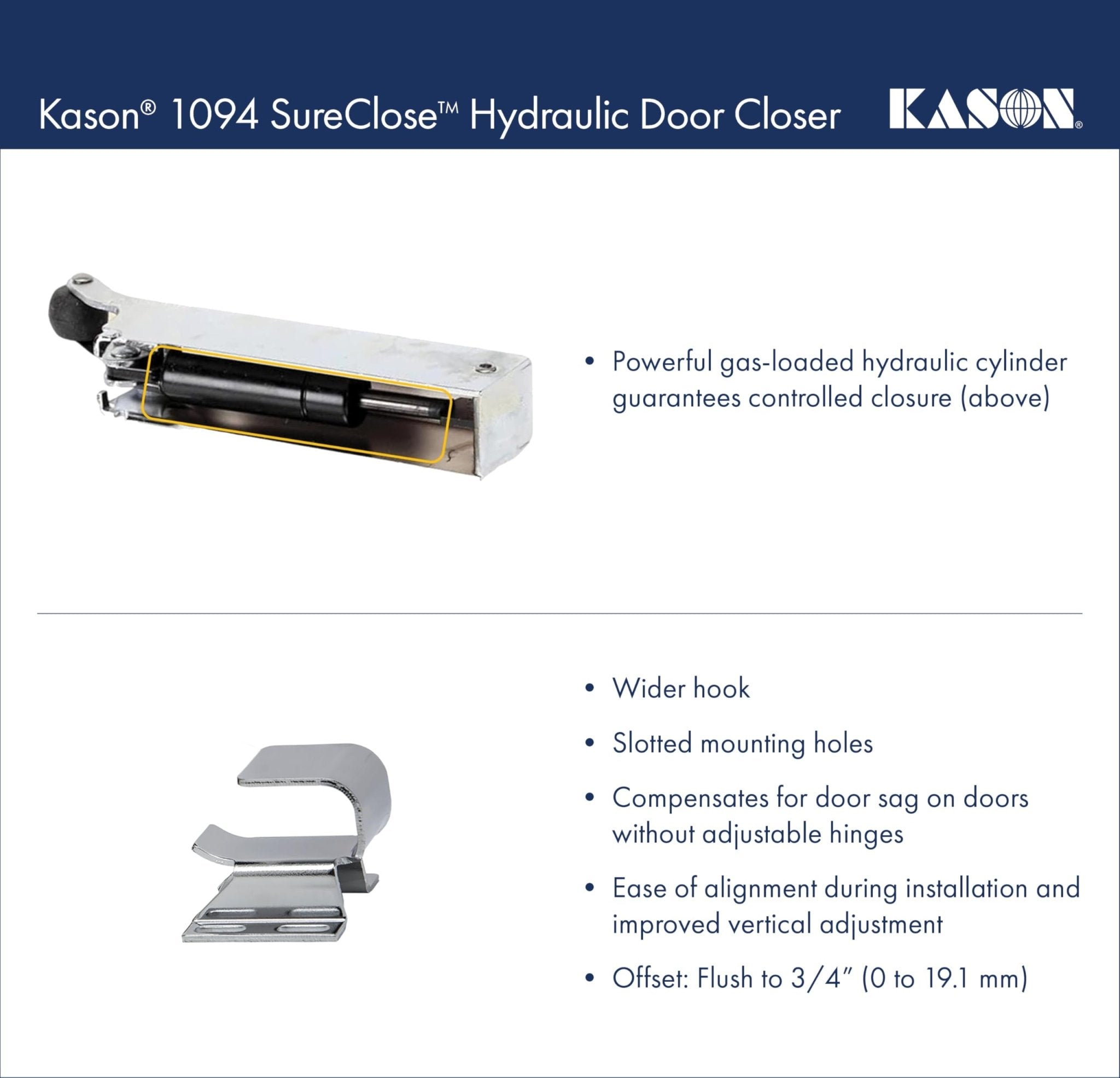 Kason 1094 SureClose Hydraulic Door Closer and Hook, Concealed Mounting, Adjustable Wide-Hook, 7/8 to 1-5/8 Inch Offset, 11094000013_11094000027