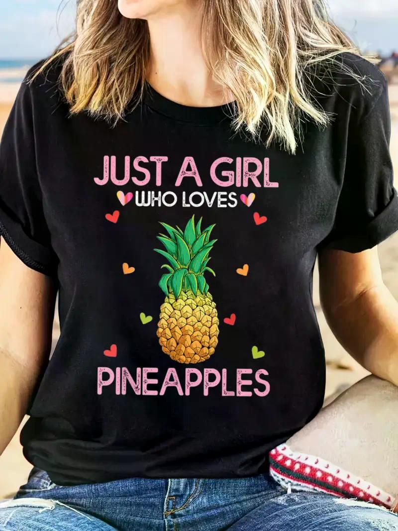 Pineapple Lover Women'S Tee Just A Girl Who Loves Pineapples T-Shirt Casual Short Sleeve Top For Spring & Summer, Women'S Clothing