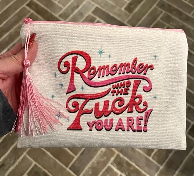 Remember Who You Are Pouch