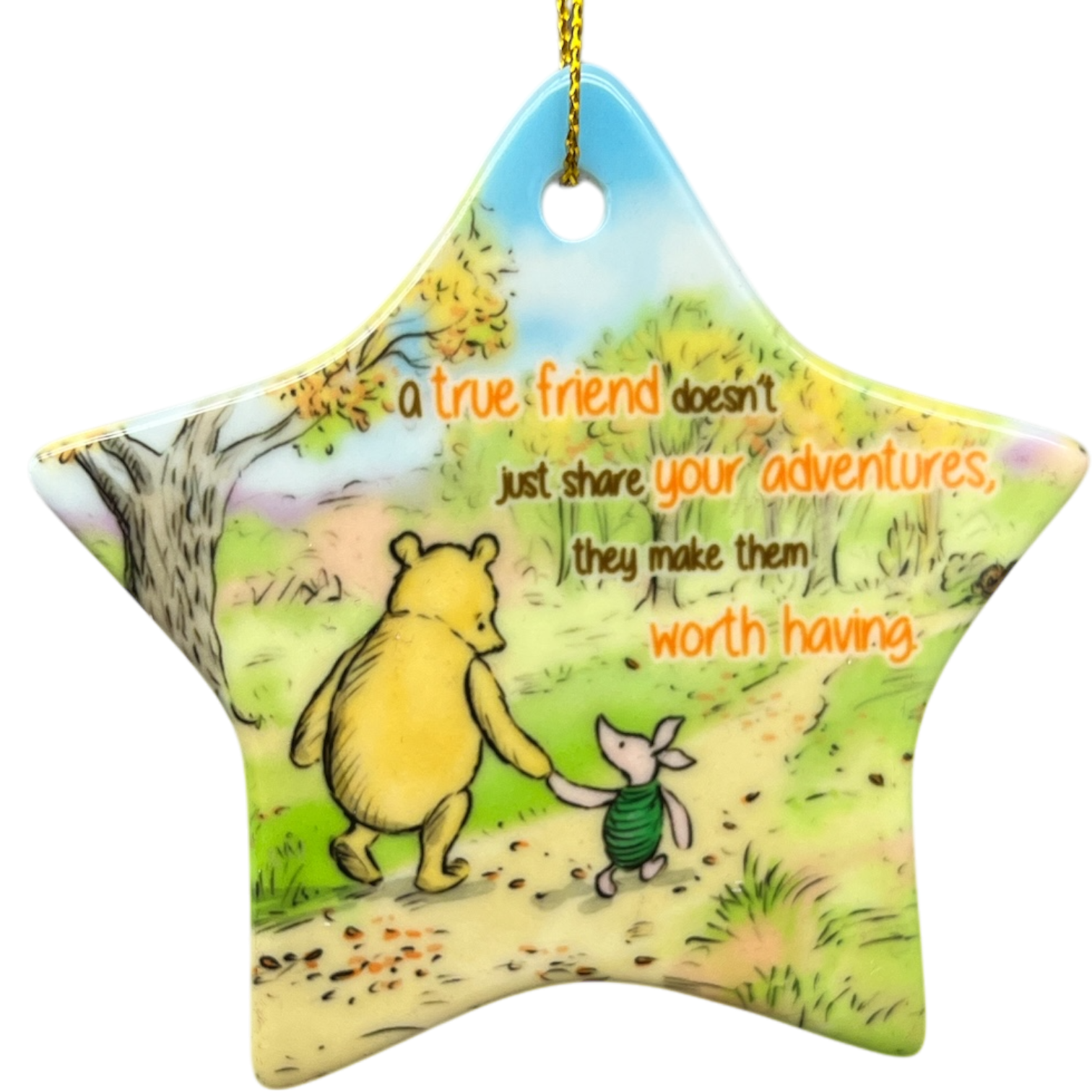 A True Friend Makes Adventures Worthwhile  - Winnie The Pooh Ornament