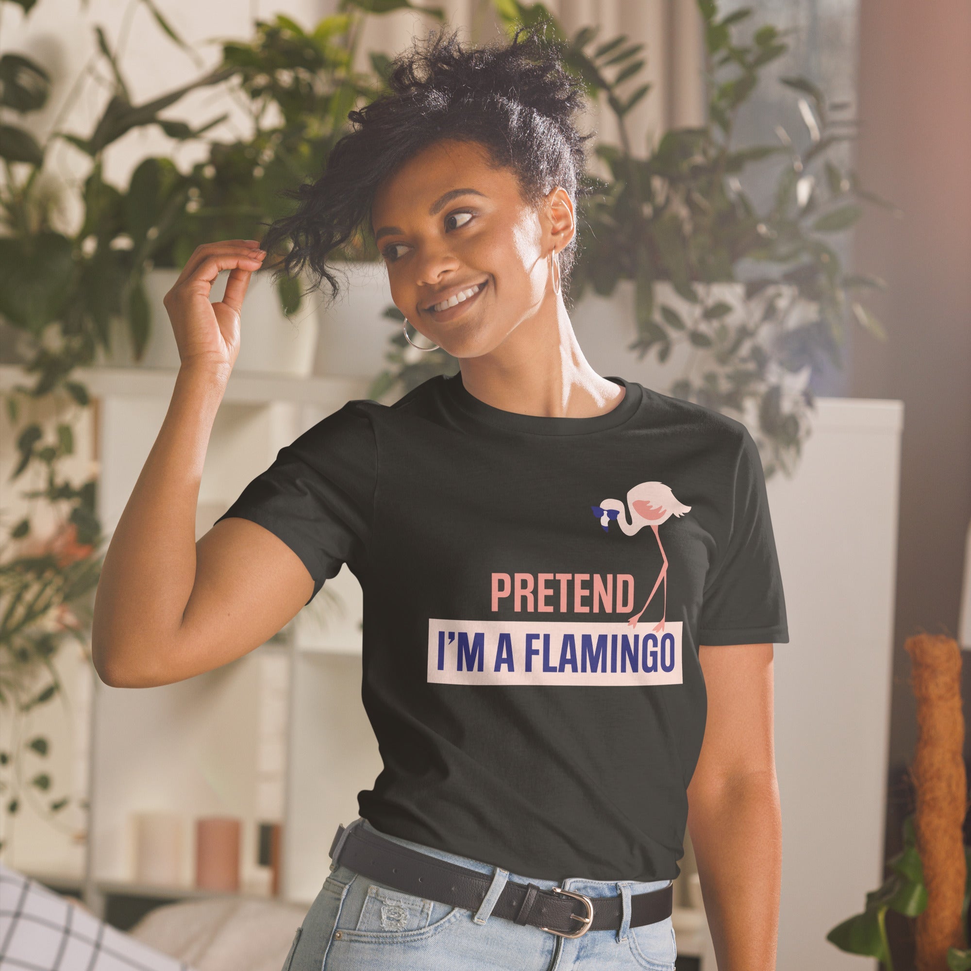 Pretend I'm A Flamingo T-Shirt