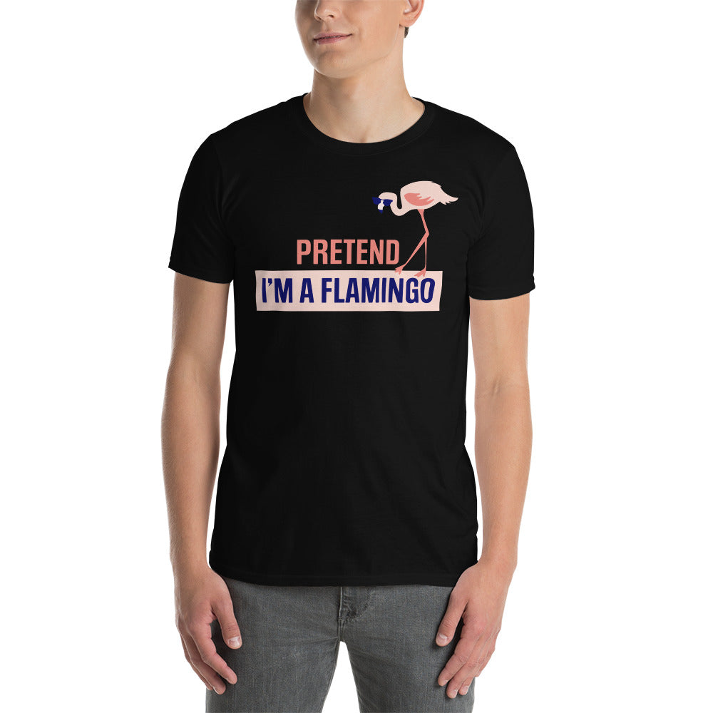 Pretend I'm A Flamingo T-Shirt
