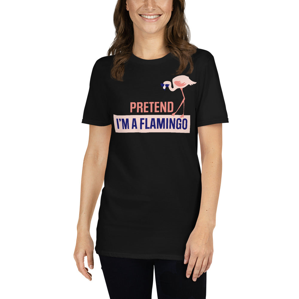 Pretend I'm A Flamingo T-Shirt