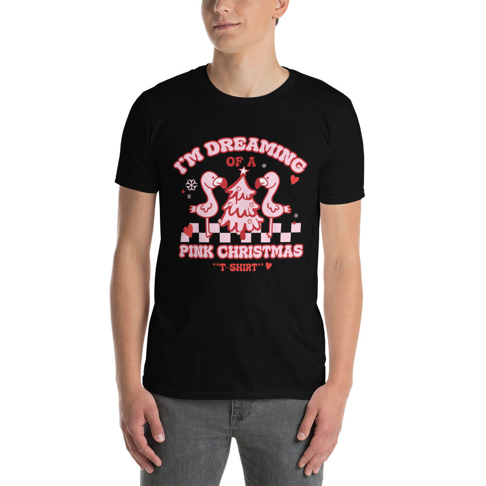 I'm Dreaming Of A Pink Christmas T-Shirt