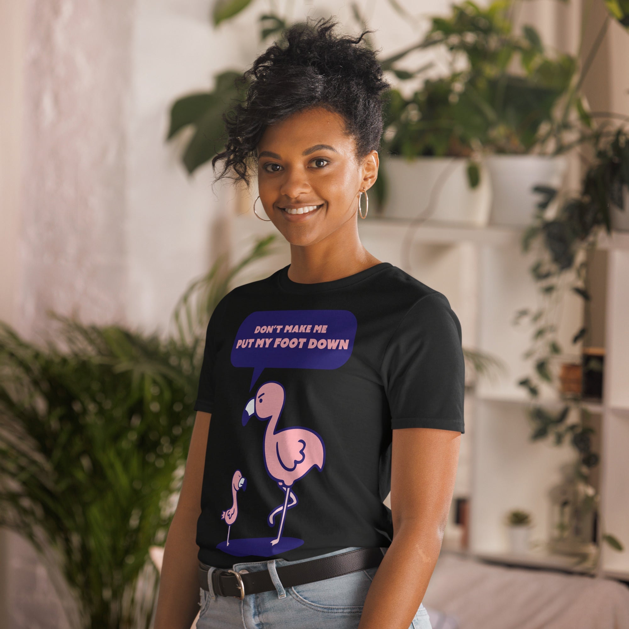 Don't Make Me Put My Foot Down T-Shirt
