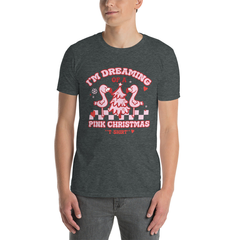 I'm Dreaming Of A Pink Christmas T-Shirt