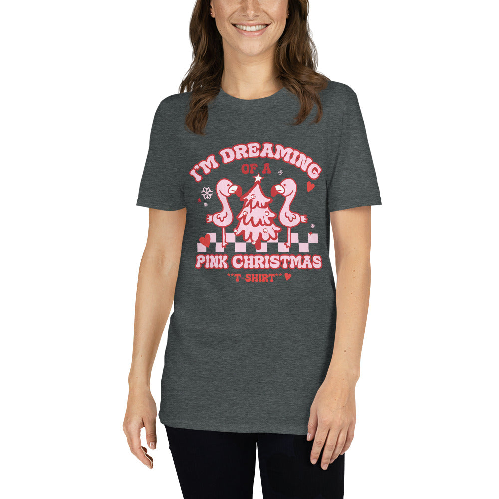 I'm Dreaming Of A Pink Christmas T-Shirt
