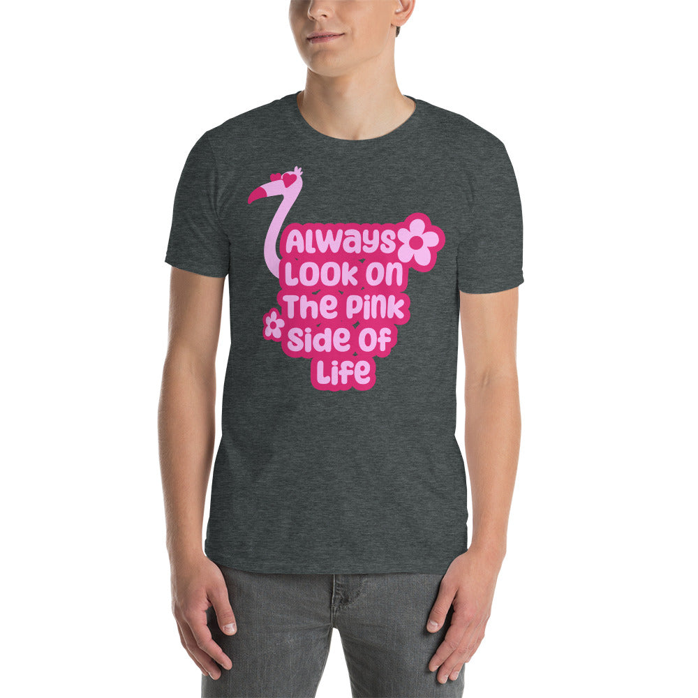 Always Look On The Pink Side Of Life T-Shirt