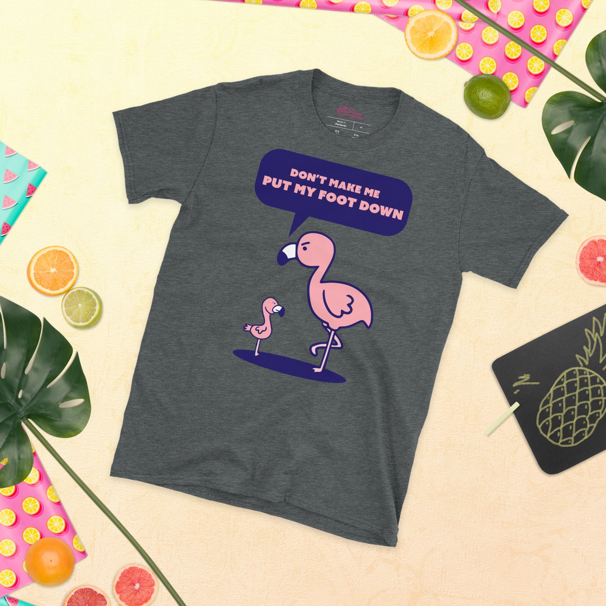 Don't Make Me Put My Foot Down T-Shirt