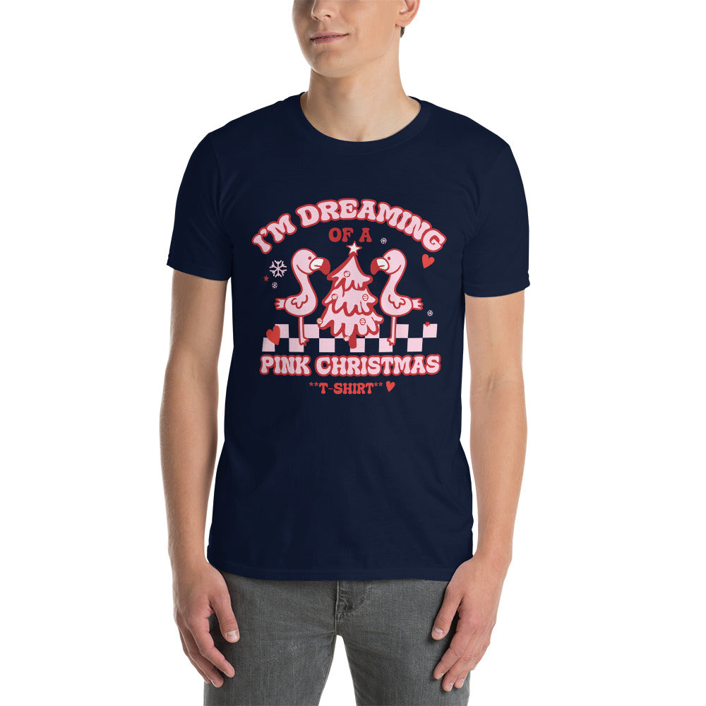I'm Dreaming Of A Pink Christmas T-Shirt