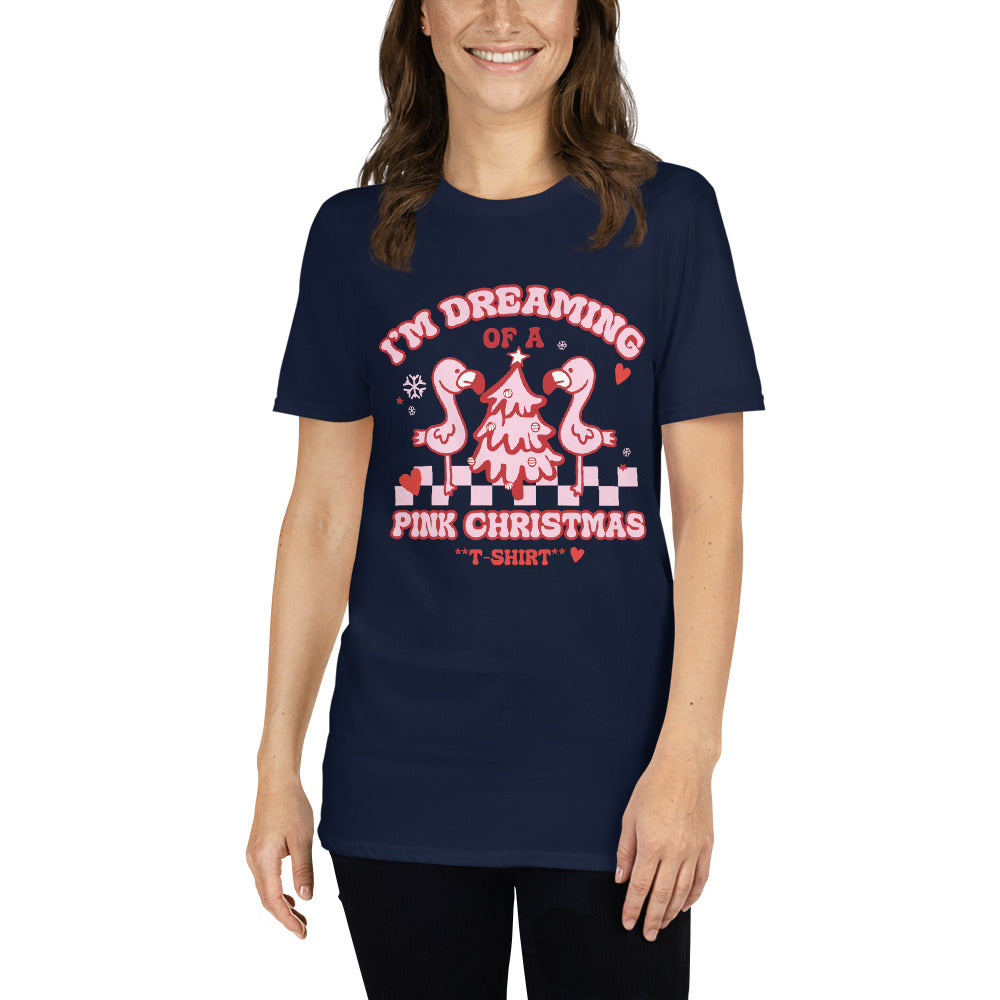 I'm Dreaming Of A Pink Christmas T-Shirt