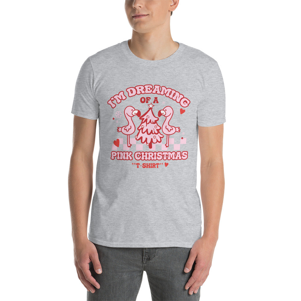 I'm Dreaming Of A Pink Christmas T-Shirt