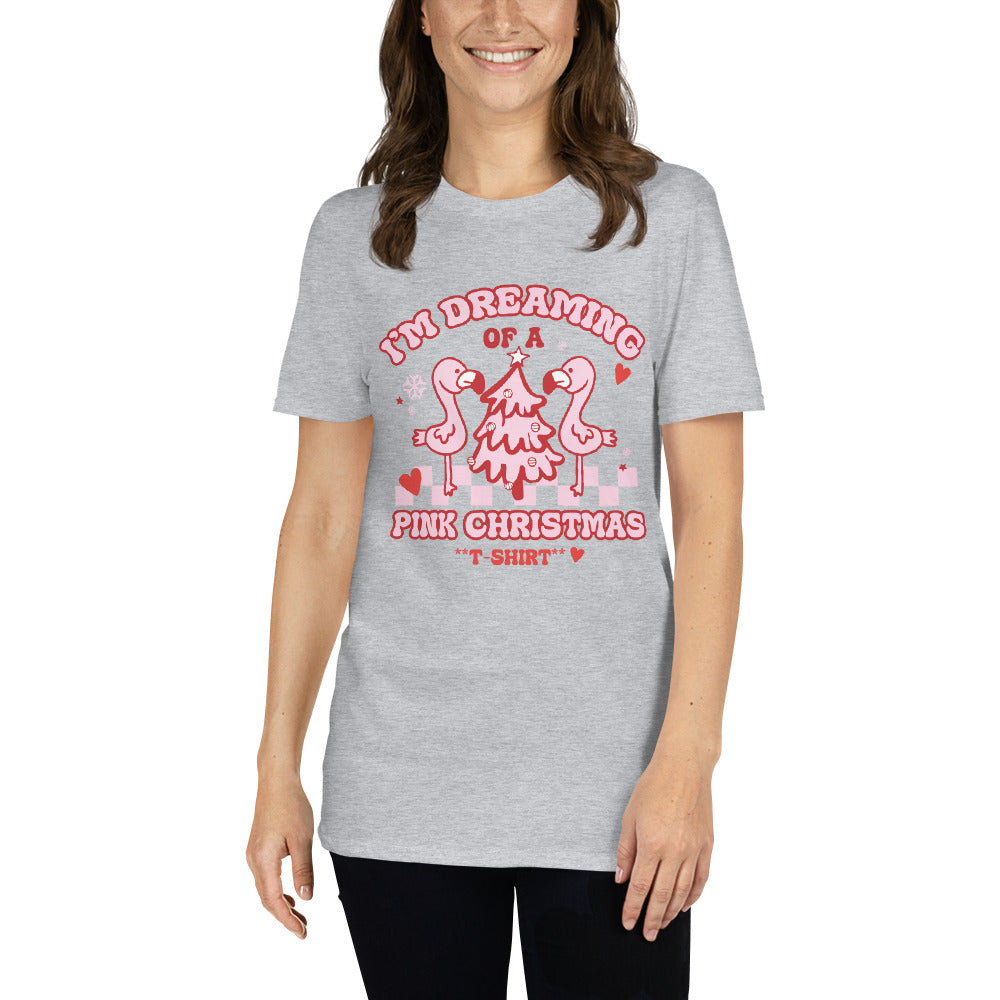 I'm Dreaming Of A Pink Christmas T-Shirt