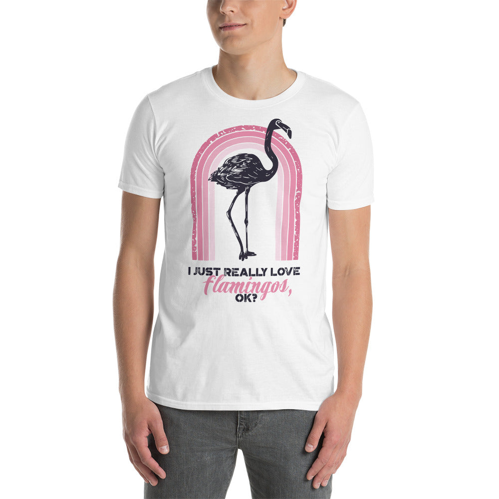 I Just Really Love Flamingos T-Shirt