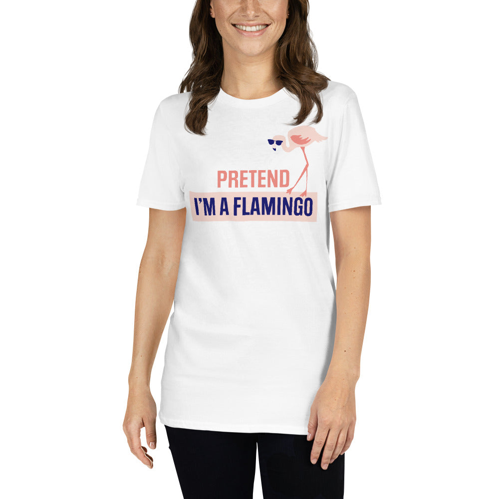 Pretend I'm A Flamingo T-Shirt
